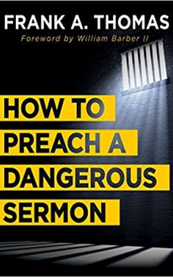 How To Preach A Dangerous Sermon